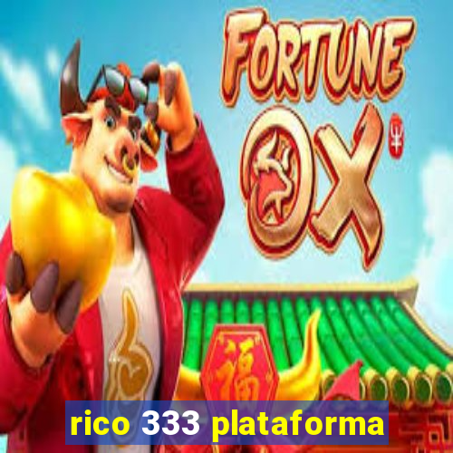 rico 333 plataforma